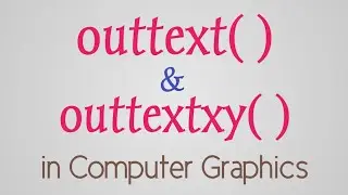 outtext and outtextxy function||Graphics in c