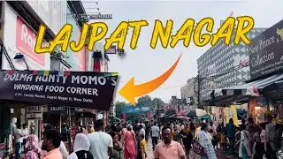 Famous market in Delhi - LAJPAT NAGAR MARKET