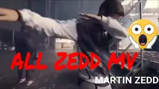 ALL ZEDD MV But ZEDD Focus