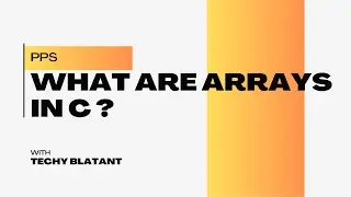 what are arrays? ( తెలుగు లో ) || PPS || C programming