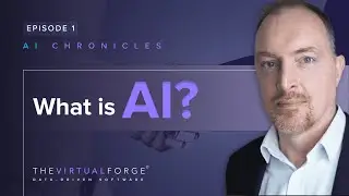 The Virtual Forge AI Chronicles | Ep 1: 