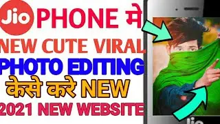 Jio Phone Me New Cute Viral Photo Kaise Banaye 2021 || Jio Phone Me New Photo Editing|| Jio Phone Me