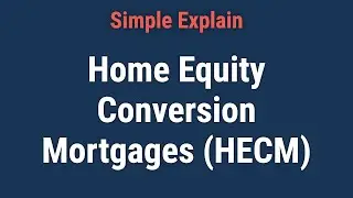 What Is a Home Equity Conversion Mortgage (HECM)?