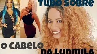 TUDO SOBRE O CABELO DA LUDMILA- CONHEÇA AS LACES FRONTS WIGS