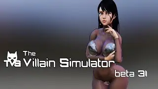 The Villain Simulator Beta 31