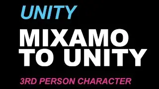 UNITY: Mixamo to Unity