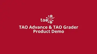TAO Advance & TAO Grader Demo