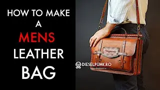 How to Make a Mens Leather Bag - Tutorial and Pattern Download