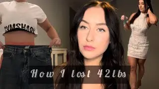 How I lost 42lbs! | Tips for Weight Loss