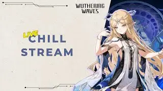 Bentar aja | Wuthering Waves