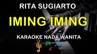 IMING IMING - KARAOKE NADA WANITA ( RITA SUGIARTO )