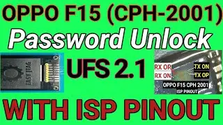 OPPO F15 ( CPH-2001) PASSWORD UNLOCK WITH ISP PINOUT | UFS 2.1 ISP PINOUT 😀😀😀| OPPO F15 RESET