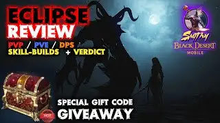 👑[ECLIPSE] REVIEW, Tests, SkillBuilds, Combos + REDEEM CODE GIVEAWAY - Black Desert Mobile Global