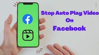 HOW TO TURN OFF AUTO PLAY VIDEO IN FACEBOOK 2022
