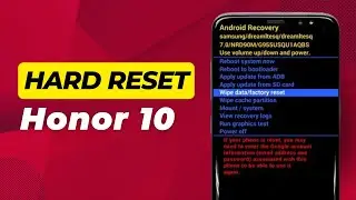 Honor 10 Hard Reset Pattern Unlock - Full Guide