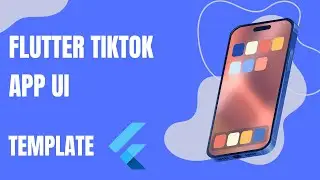 Flutter App : Flutter TikTok App UI
