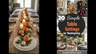 20 Simple Thanksgiving Table Settings for an Elegant Holiday Dinner