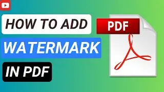How to Add Watermark in PDF | Add Watermark in Your PDF (2024)