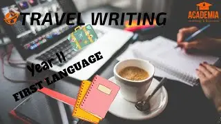 Year 11 English First Language - Travel Writing