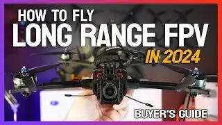 How to Long Range Fpv in 2024. 🏆 Buyer's Guide.