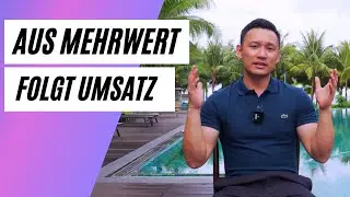 Mehr Umsatz bedeutet größeren Mehrwert schaffen.