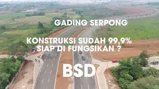 JALAN BARU GADING SERPONG-BSD PROGRES SUDAH 99% UPDATE NOVEMBER 2024