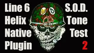 Line 6 Helix Native Plugin Metal - S.O.D. Tone Test
