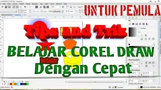 Tutorial Belajar Corel Draw untuk Pemula | Tips and Trik Simple dan Mudah Corel Draw