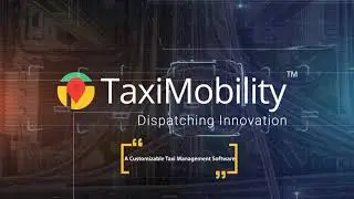 TaxiMobility | Cloud Based Taxi Dispatch Solution