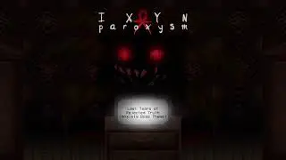 IXYN: Paroxysm OST - Last Tears of Rejected Truth (Anxiety Boss Theme)