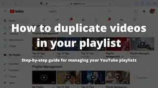 How to duplicate videos in your playlist the easiest way in 2026