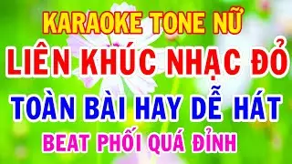 Karaoke Liên Khúc Nhạc Đỏ Tone Nữ Nhạc Sống Thành Lý Organ