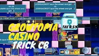 GROWTOPIA CASINO TRICK CB - MAIN DI WORLD INI GAK AKAN RUGI TAX 0,5 % GROWTOPIA !