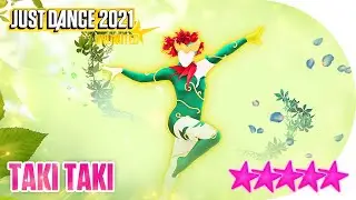 Just Dance 2021 (Unlimited): Taki Taki - 5 stars
