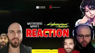 Streamers REACT to Wuthering Waves x Cyberpunk:Edgerunners Collab