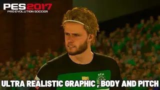 PES 2017 ULTRA REALISTIC GRAPHIC 2024-2025