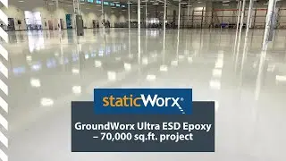 GroundWorx Ultra ESD Epoxy – 70,000 sq.ft. project
