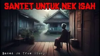 Santet Untuk Nek Isah