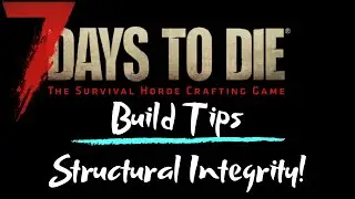 7 Days to Die | Alpha 18 | Block/Base Building - Upgrading blocks and Stability