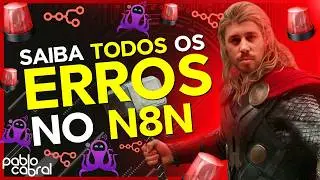 MEU N8N ESTÁ DANDO ERRO - O QUE FAZER? (SAIBA IDENTIFICAR ERRO NO WORKFLOW DO N8N) TUTORIAL 2024