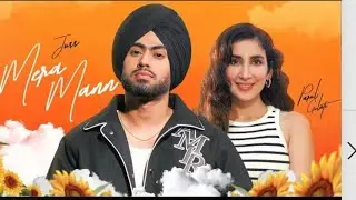 Mera Mann : Juss Feat. Parul Gulati & Mix Singh | Latest Punjabi Song 2025