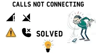 Calls Not Connecting - Solved 