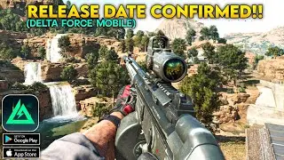 DELTA FORCE MOBILE RELEASE DATE CONFIRMED | SOONER THAN EXPECTED!!