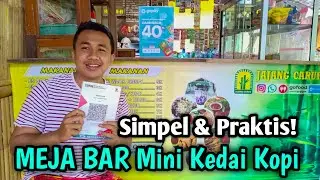 Renovasi Meja Bar Mini Warung Kopi sederhana | meja bar minimalis