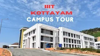 IIIT KOTTAYAM Campus Tour | IIIT K #iiitk