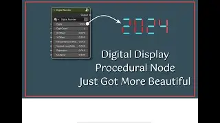 Digital Display Procedural Node Just Got More Beautiful