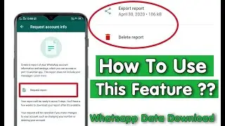 How to Use Whatsapp Request account info..?? | Download Whatsapp Request Account info