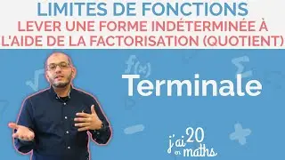 Lever une forme indéterminée à l’aide de la factorisation (quotient) - Terminale
