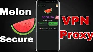 How To Use Melon VPN - Secure Proxy VPN | Melon VPN kaise use kare