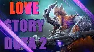 Dota 2 montage:love story